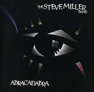 

Steve Miller Band: Abracadabra