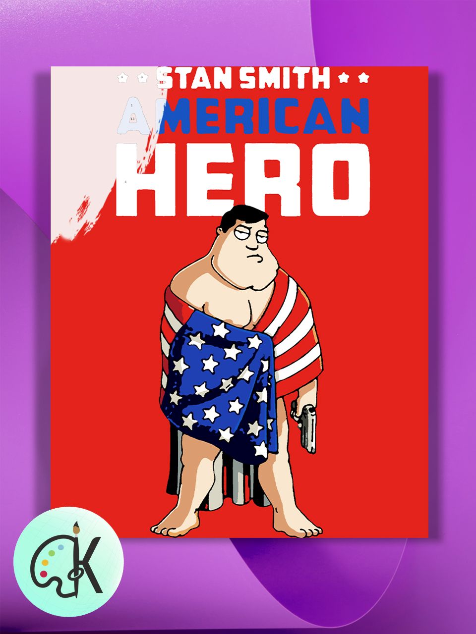 

Картина по номерам на холсте Культура Цвета American Dad - Стэн Смит, 30 х 40 см, American Dad - Стэн Смит