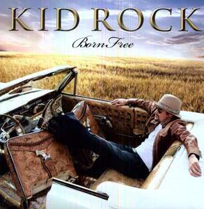 Kid Rock - Born Free - Vinyl