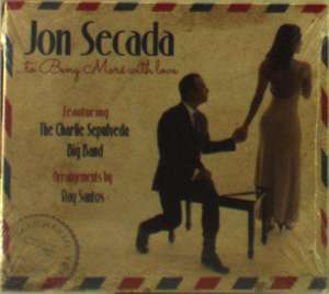 

Jon Secada: To Beny More With Love (feat. The Charlie Sepulveda Big Band)