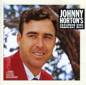 

Johnny Horton: Greatest Hits