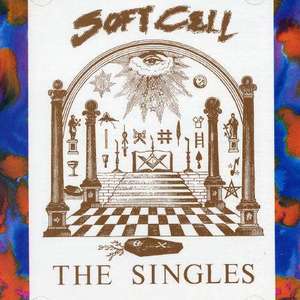 Soft Cell: The Singles