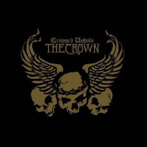 Crown: Crowned Unholy (DVD / CD Combo)