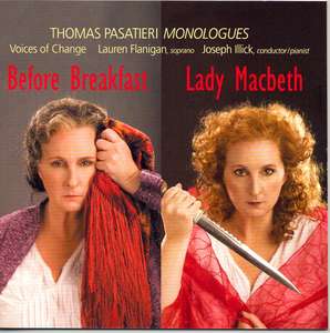 Thomas Pasatieri: Monologues: Before Breakfast - Lady Macbeth