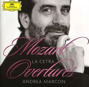 Mozart* – La Cetra*, Andrea Marcon - Overtures