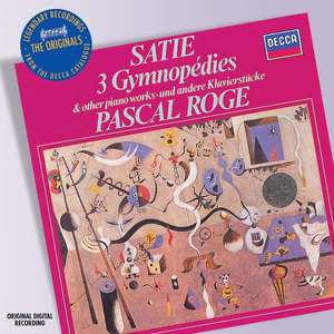 

Satie: Piano Music. Pascal Roge, 1 CD