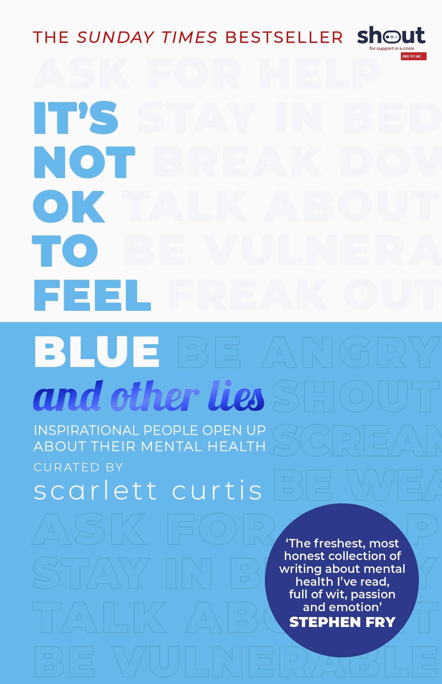 

It's Not OK to Feel Blue and other lies
