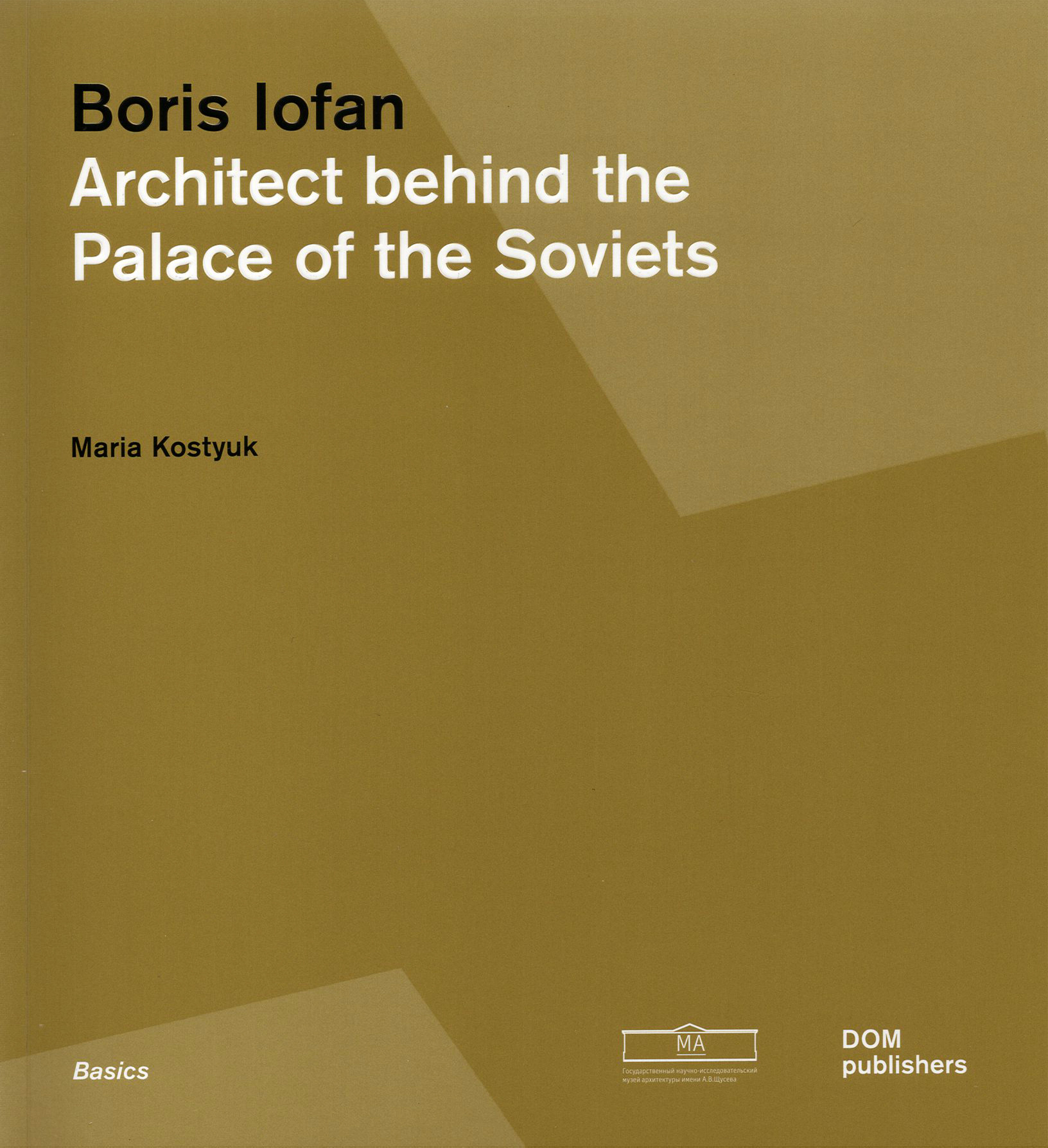 

Boris Iofan Architect behind the Palace of the Soviets