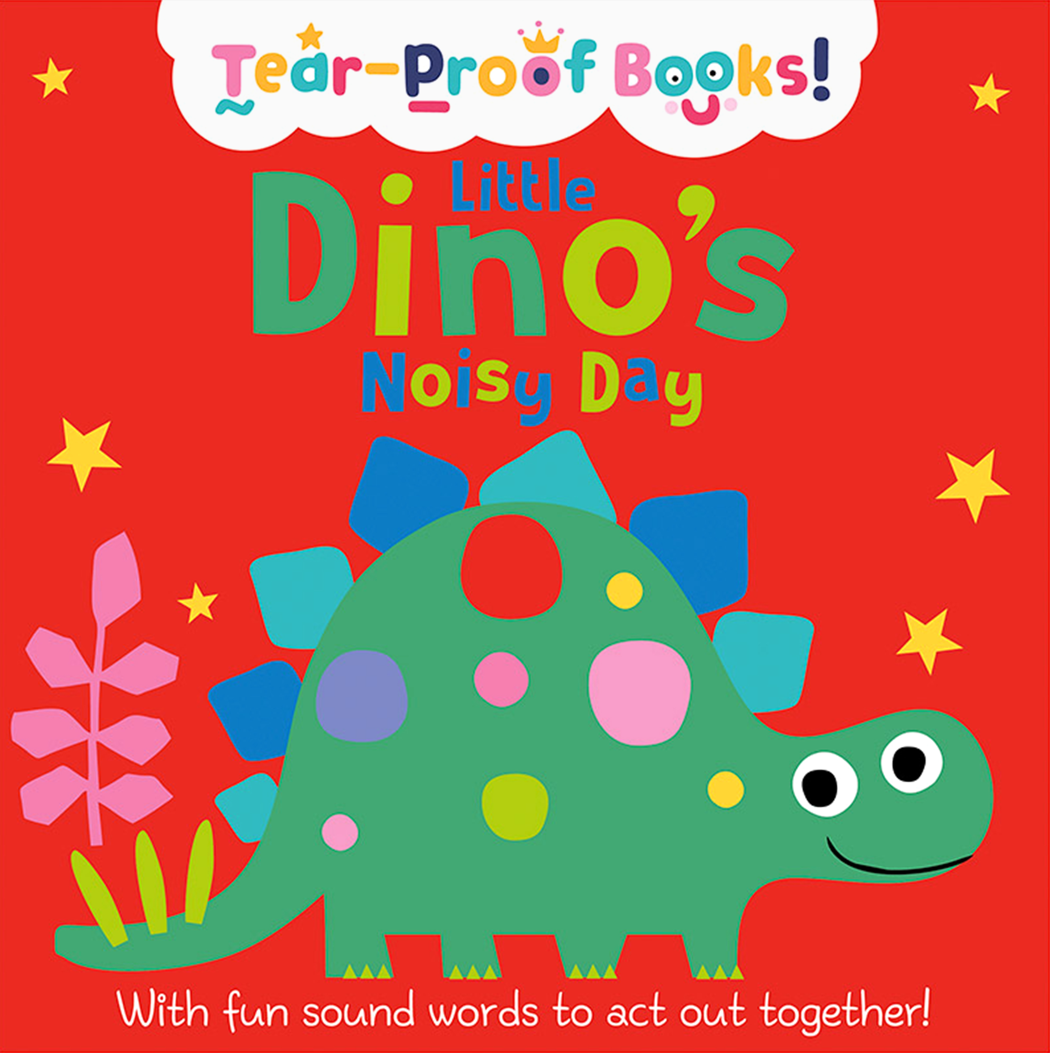

Little Dinos Noisy Day