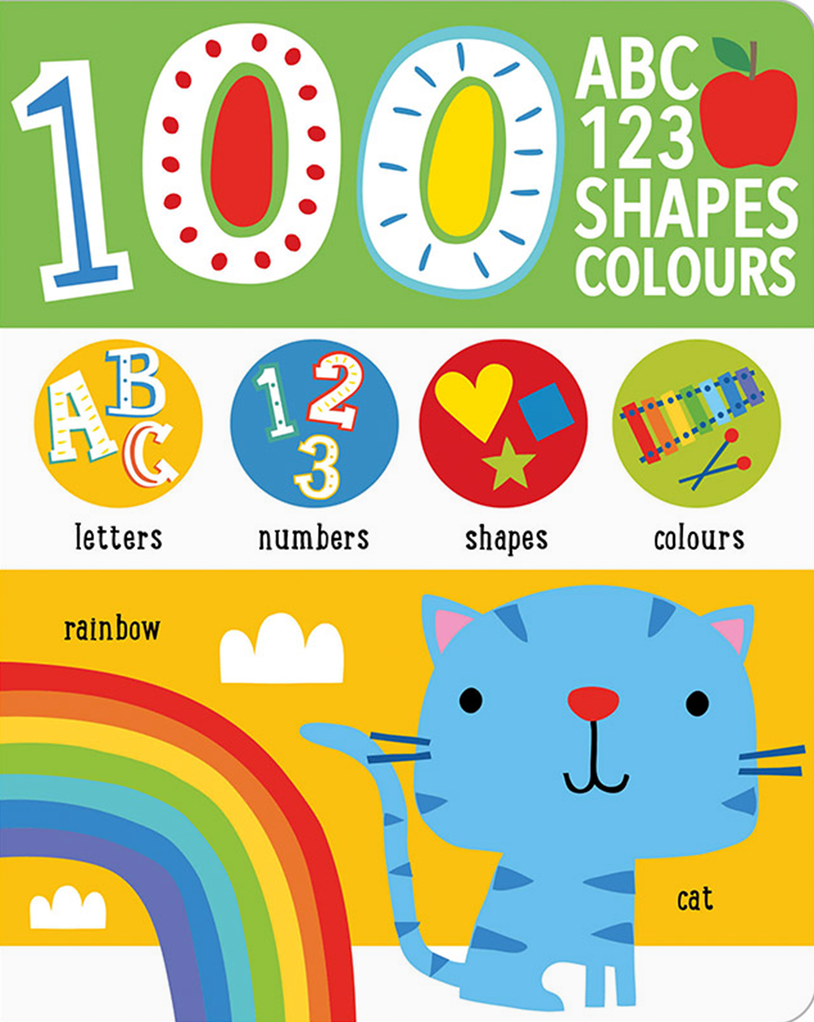 

First 100 Alphabet, Shapes, Colours, Numbers