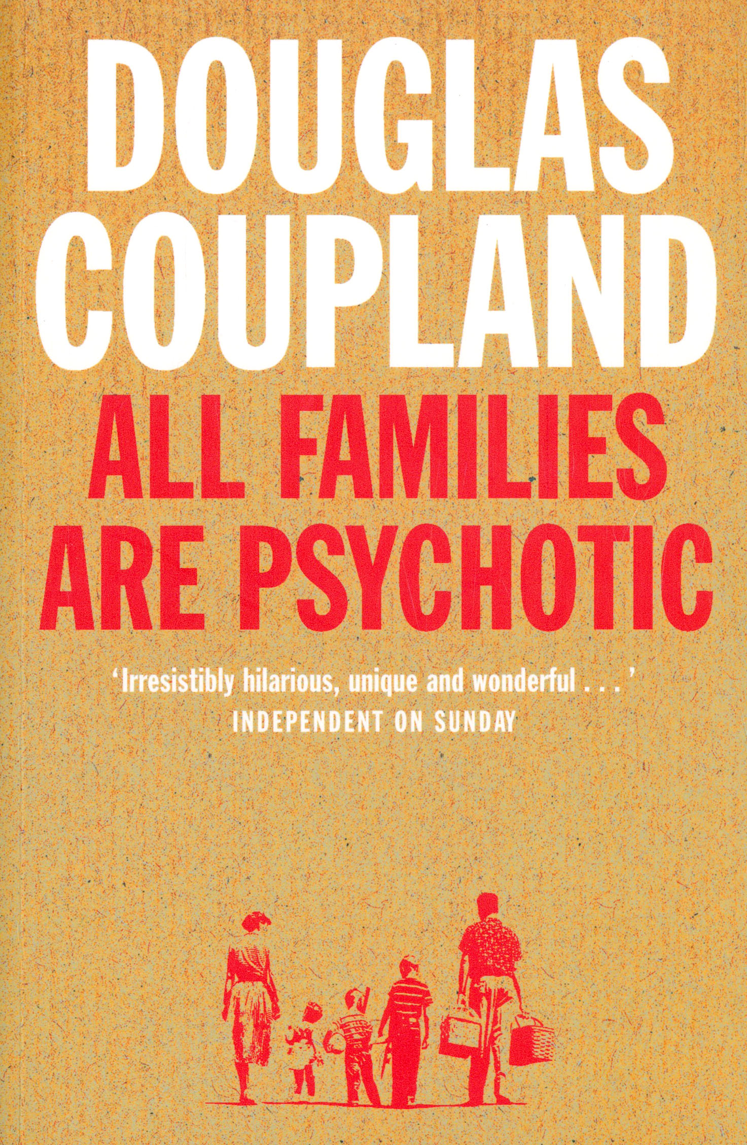 

All Families are Psychotic