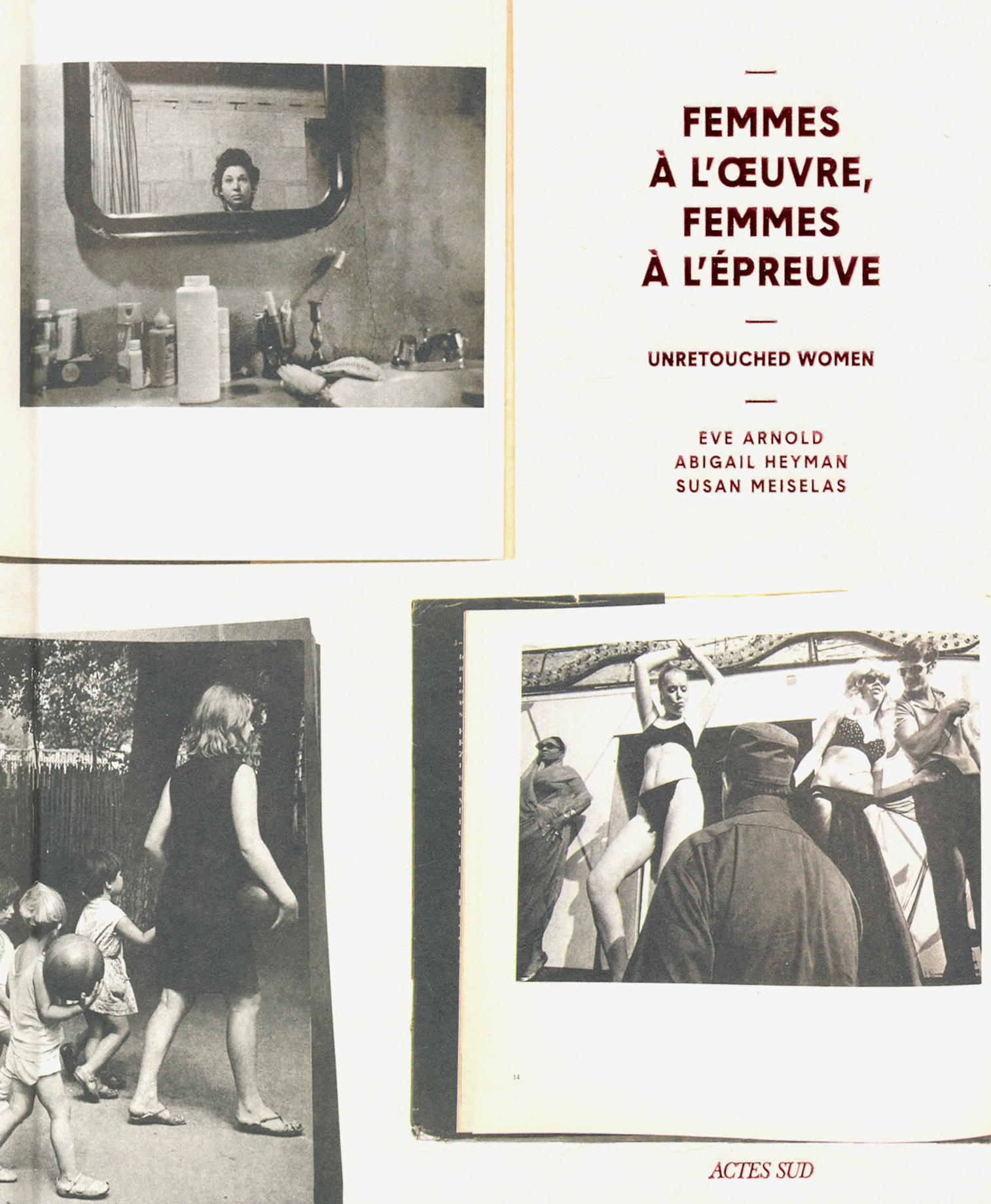 

Unretouched Women Eve Arnold, Abigail Heyman, Susan Meiselas