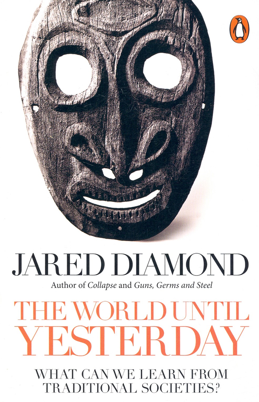 

The World Until Yesterday What Can We Learn from Traditional Societies
