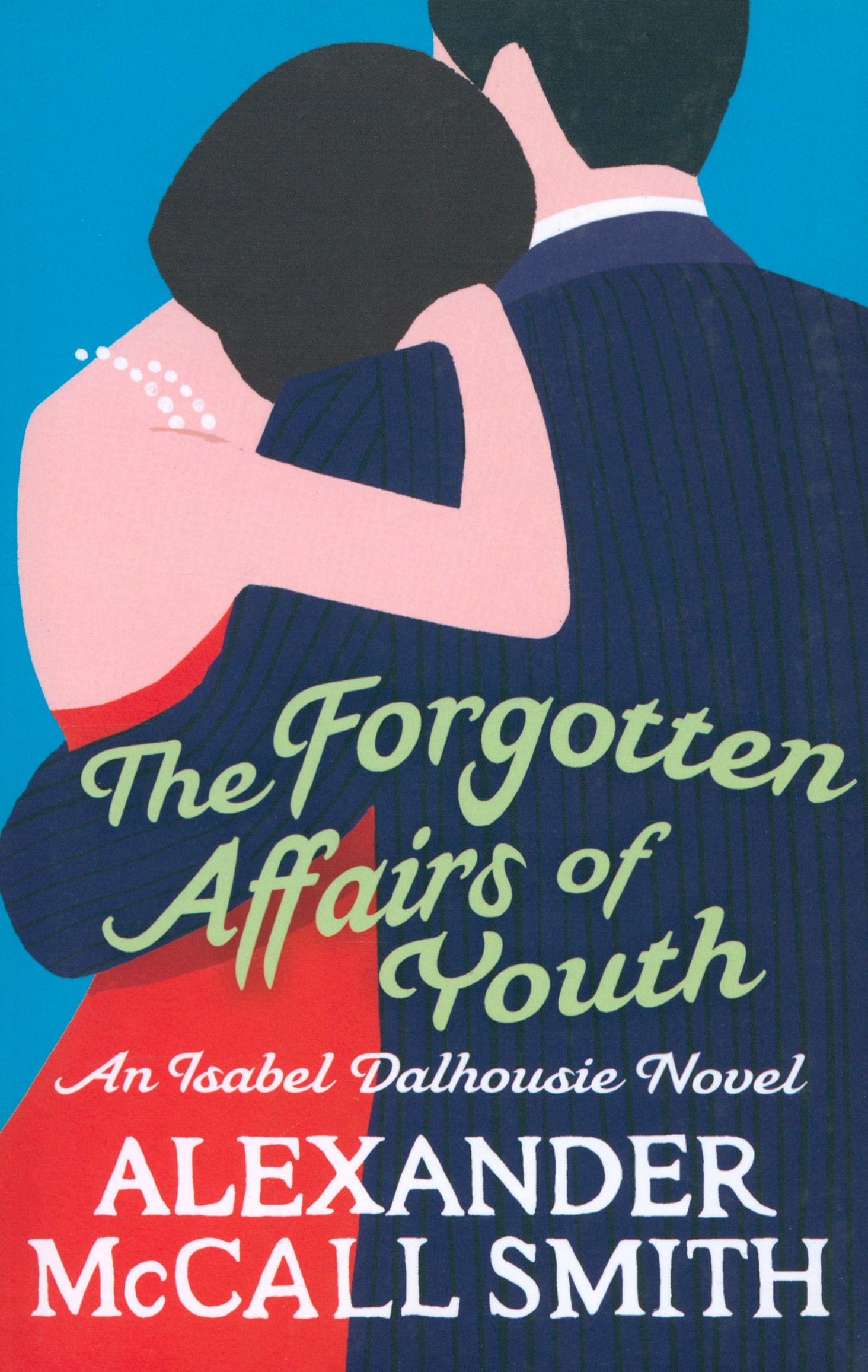 

The Forgotten Affairs Of Youth