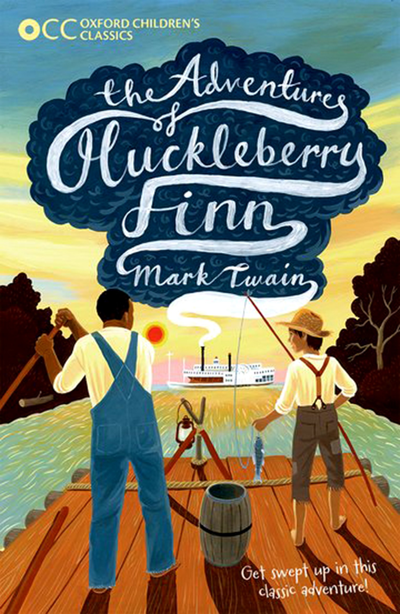 

Oxford Children's Classics The Adventures of Huckleberry Finn
