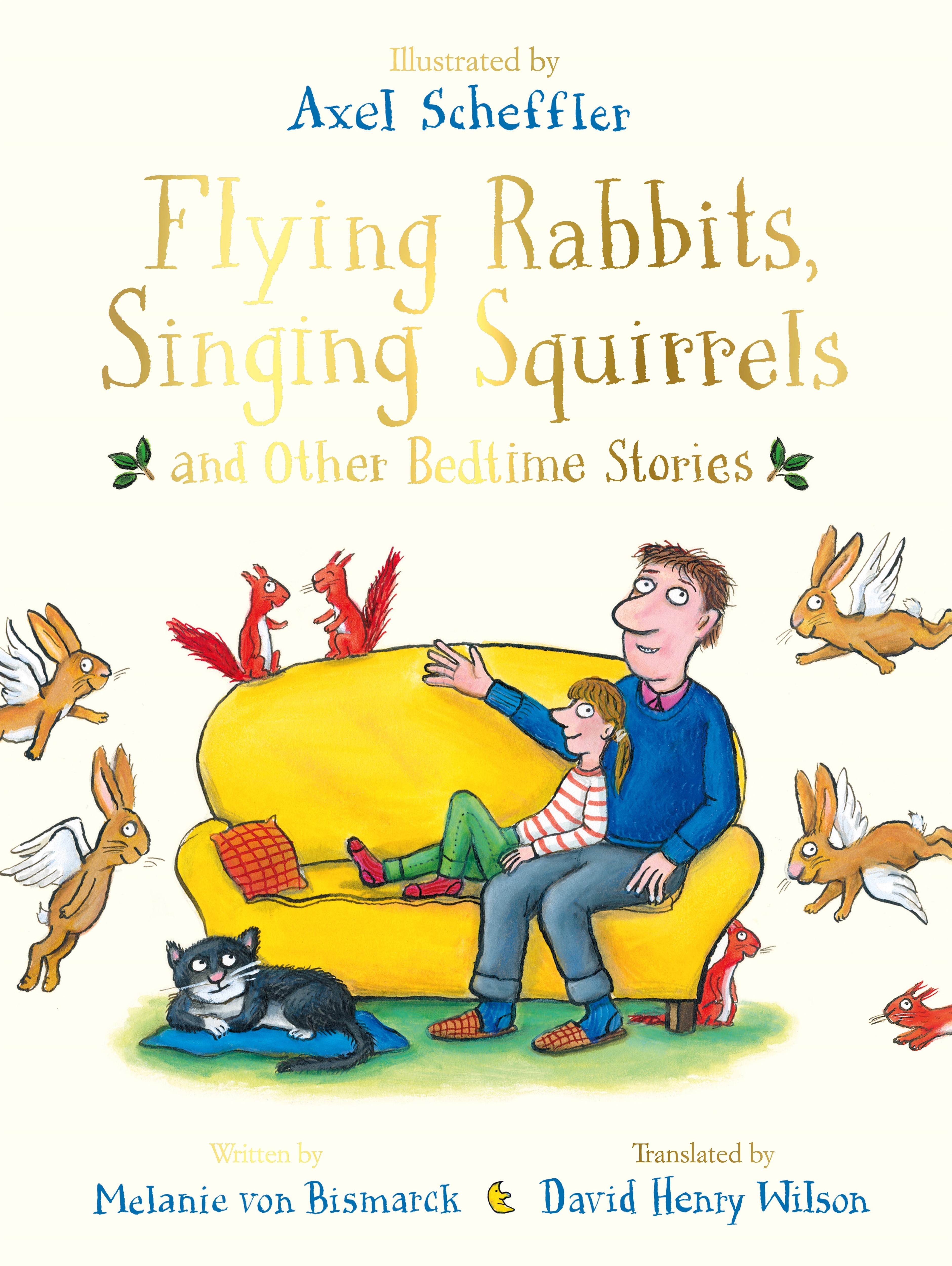 

Flying Rabbits, Singing Squirrels and Other Bedtime Stories