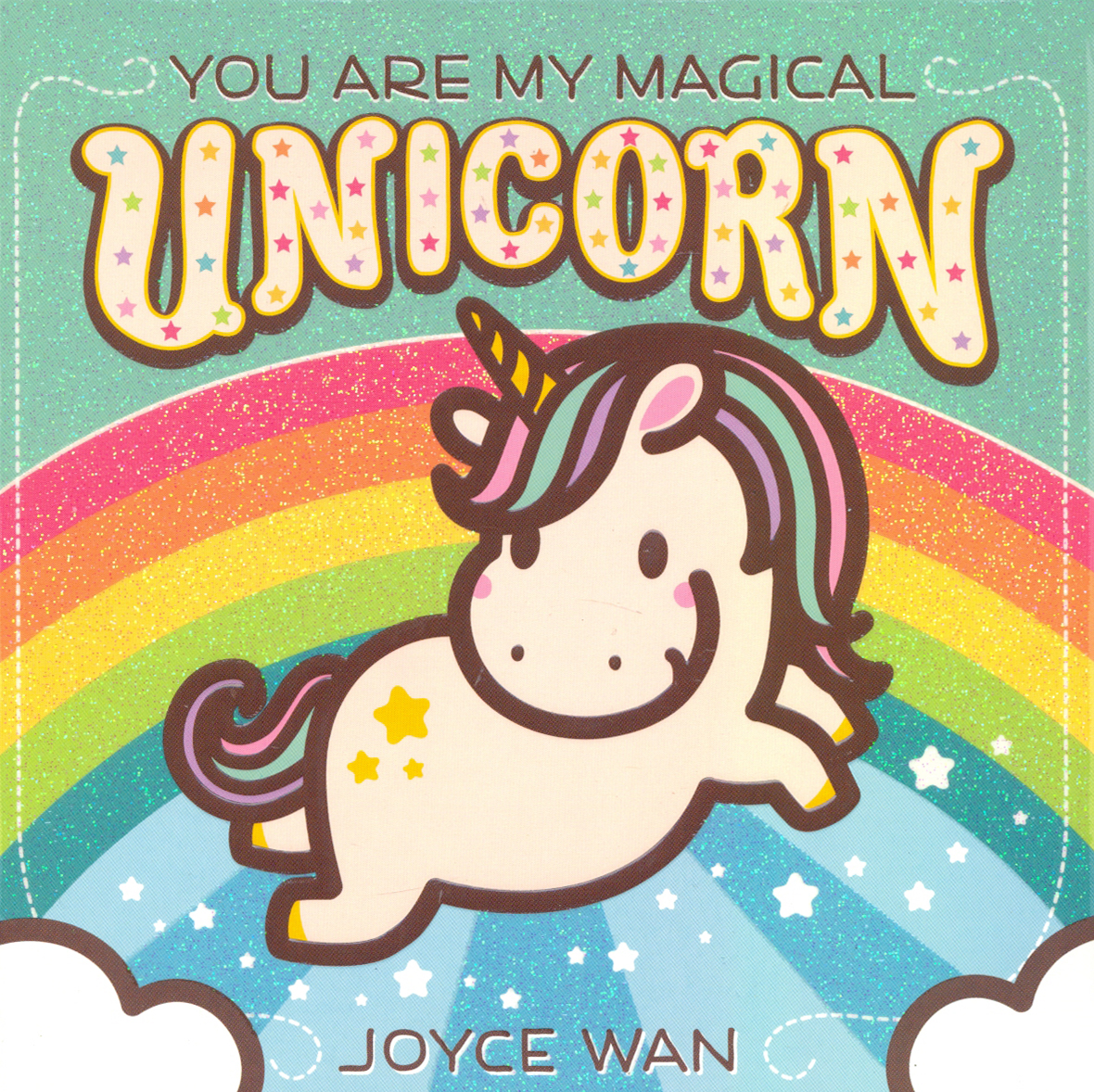 

You Are My Magical Unicorn
