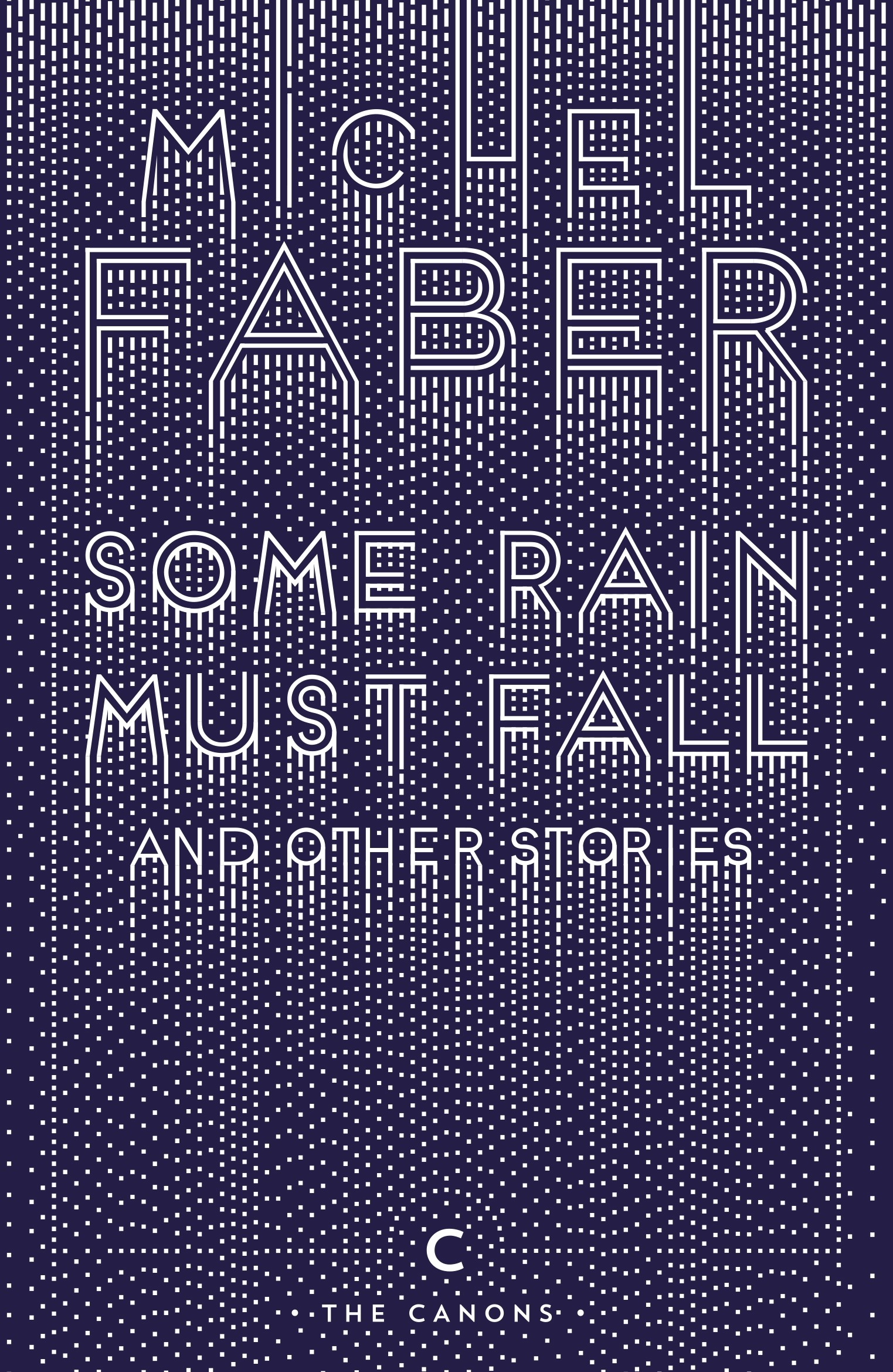 

Some Rain Must Fall And Other Stories