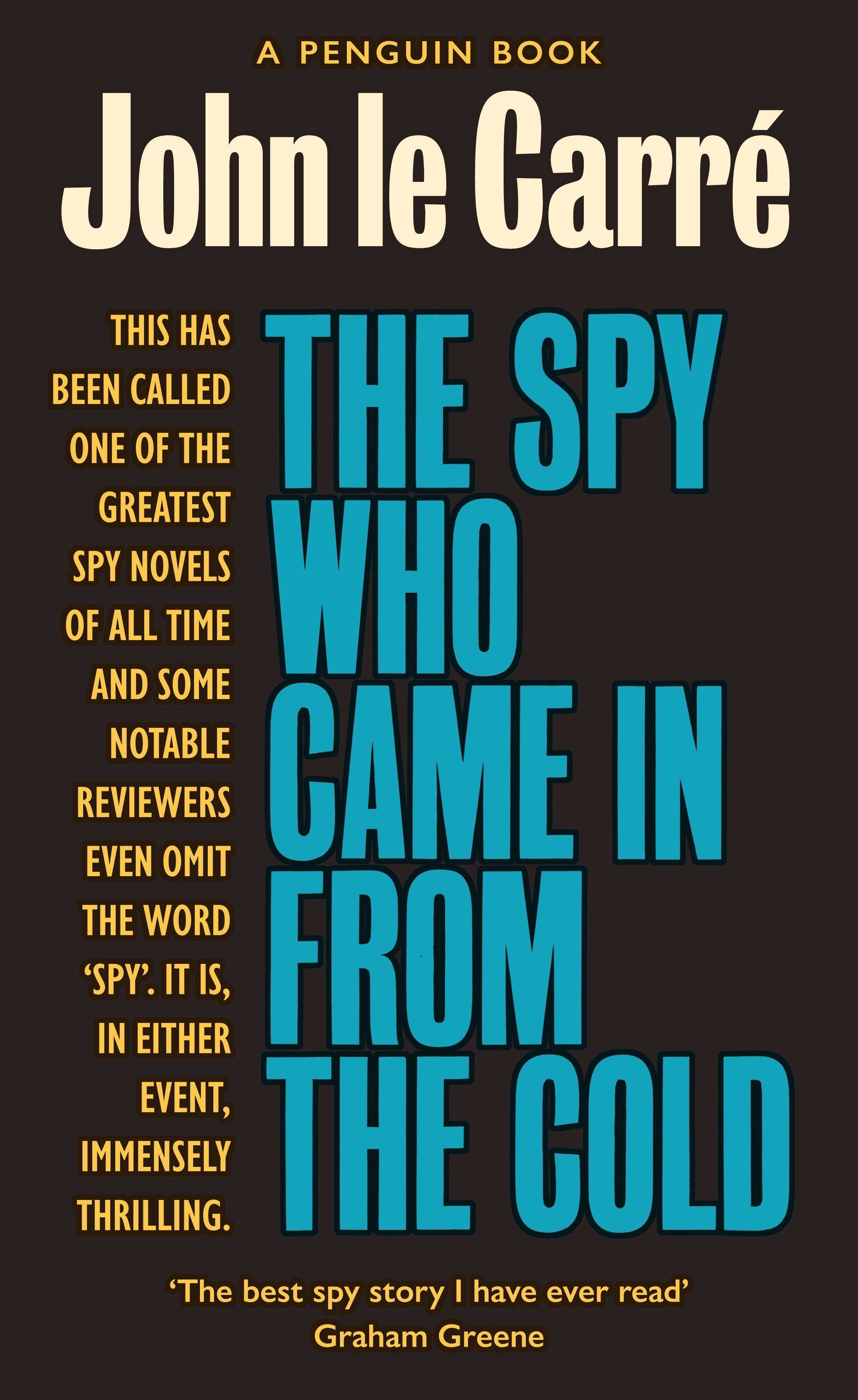 

The Spy Who Came in from the Cold