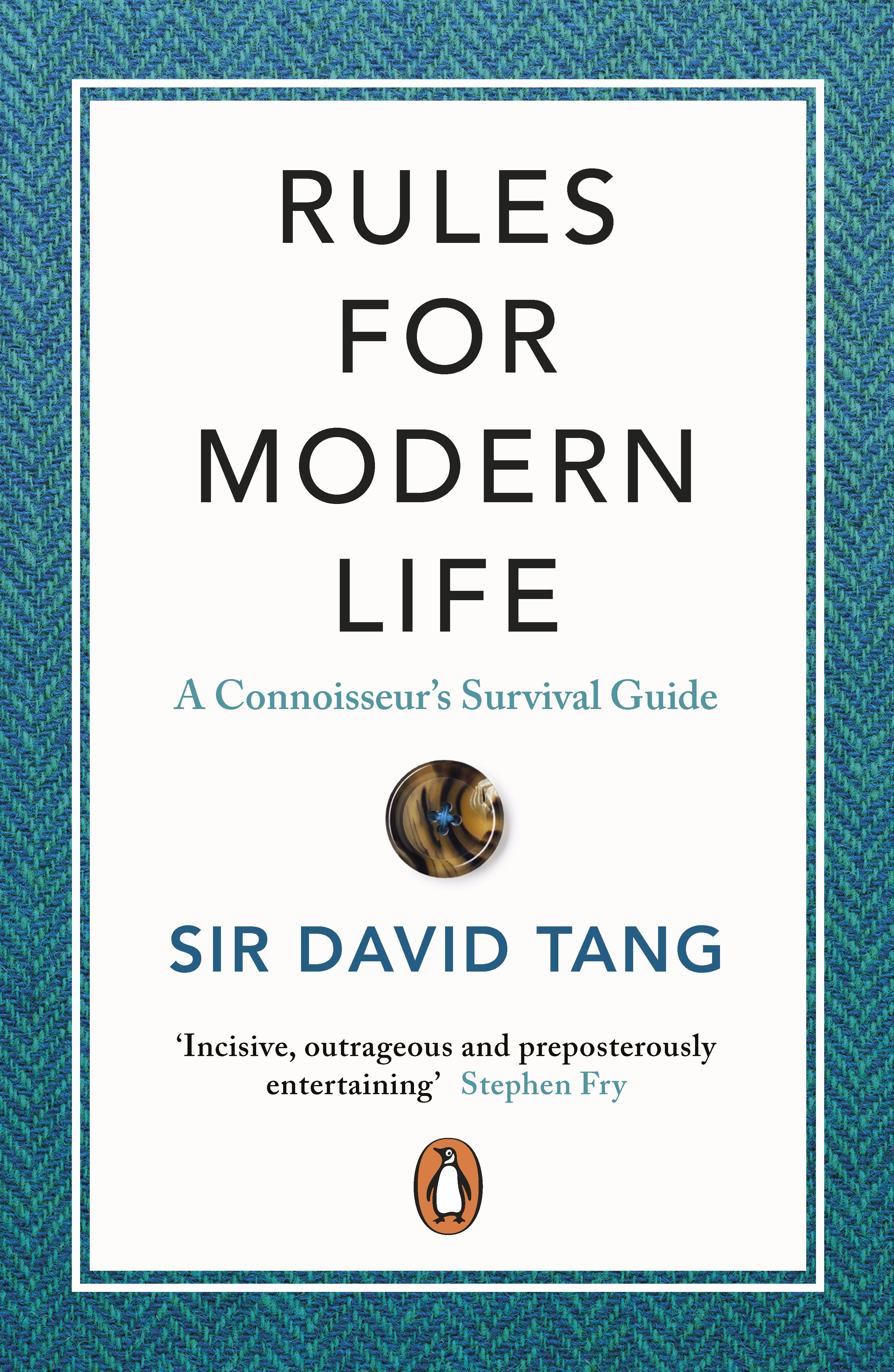

Rules for Modern Life A Connoisseur's Survival Guide