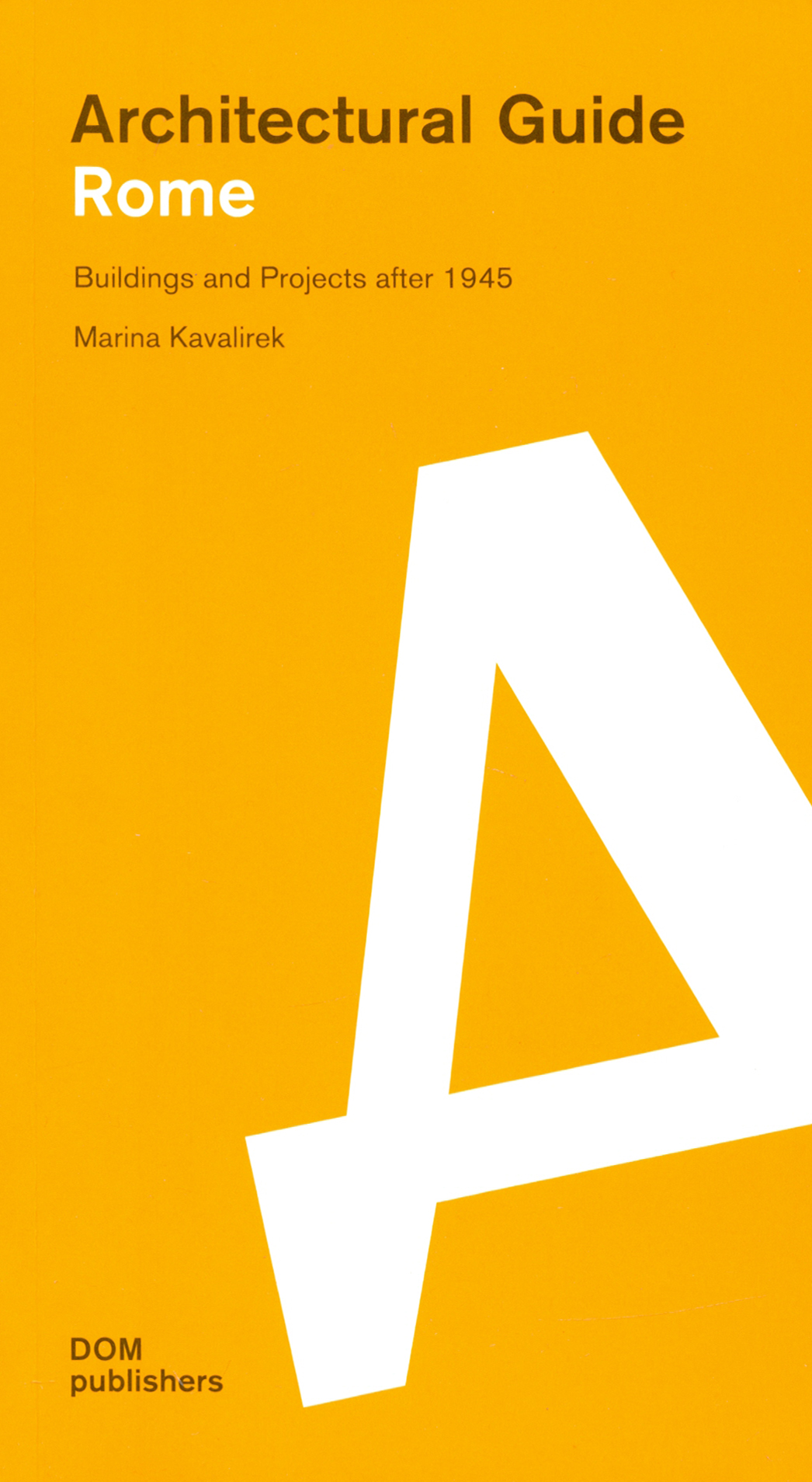 

Architectural guide Rome Buildings and Projects