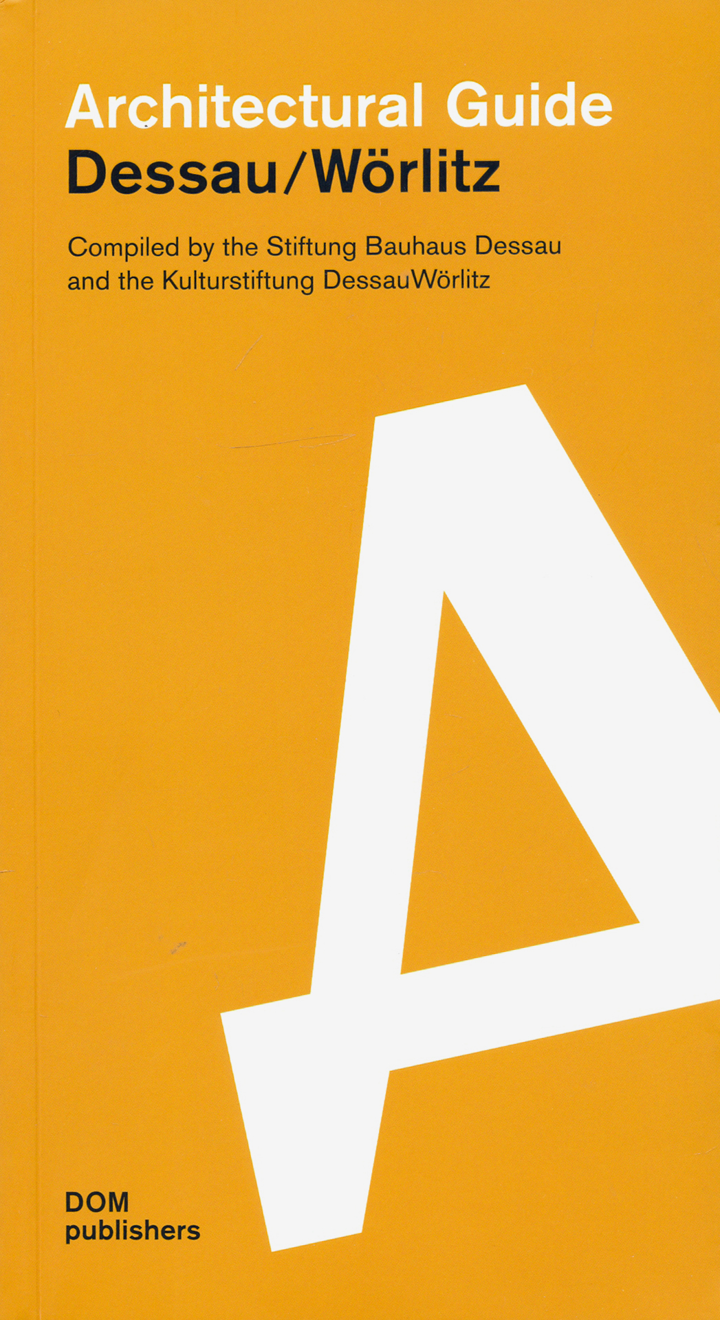 

Architectural guide Dessau Worlitz