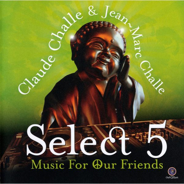 

Claude Challe & Jean-Marc Challe Select 5 Music For Our Friends (2CD)