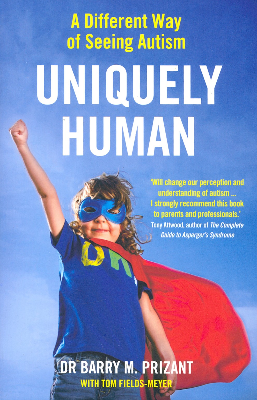 

Uniquely Human A Different Way of Seeing Autism