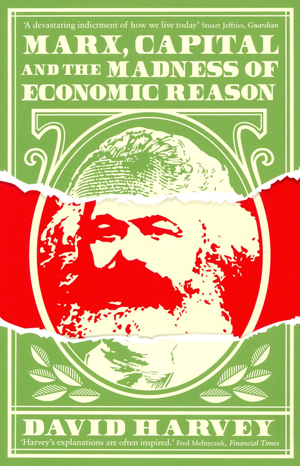 

Marx, Capital and the Madness of Economic Reason