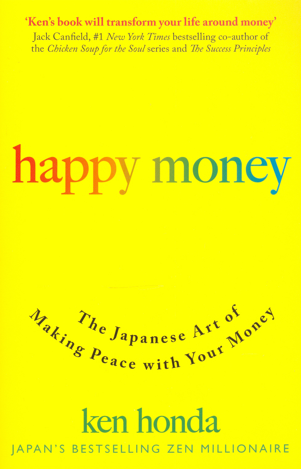 

Happy Money The Japanese Art of Making Peace With Your Money