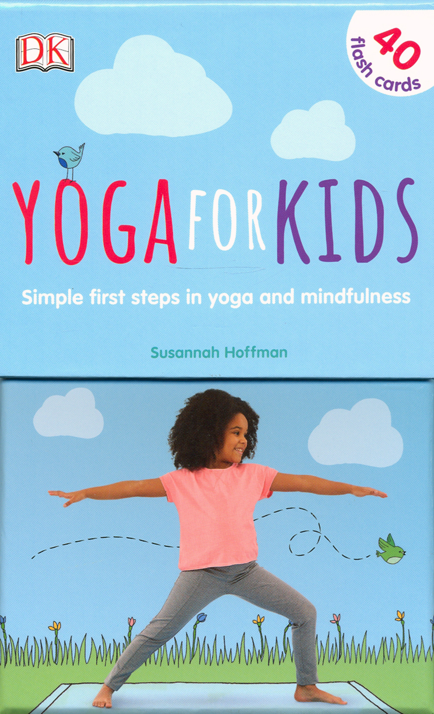 

Yoga For Kids First Steps in Yoga and Mindfulness