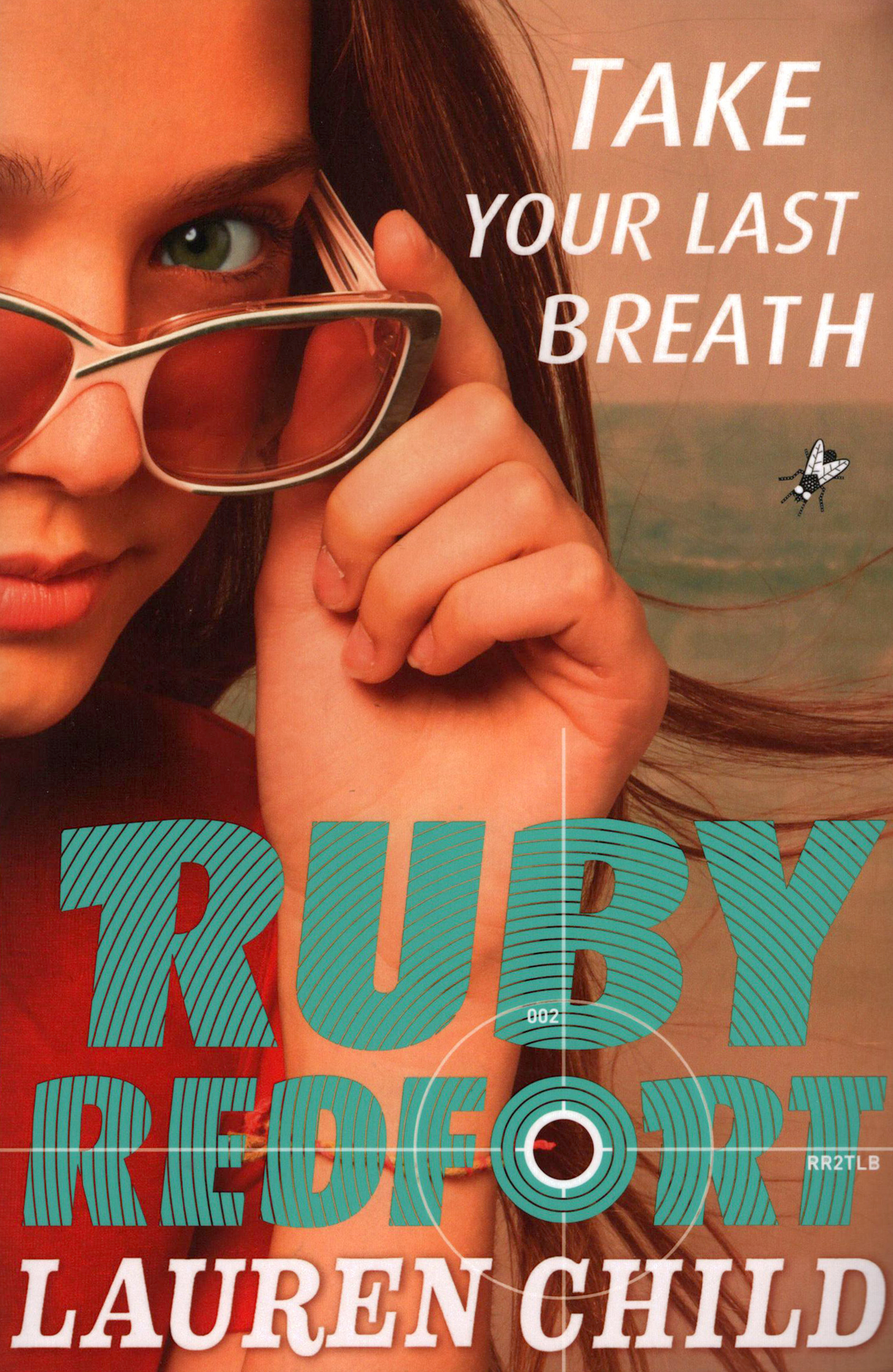 

Ruby Redfort Take Your Last Breath