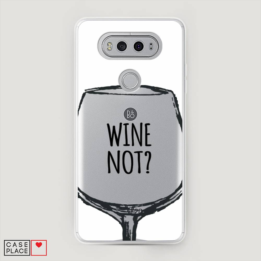 

Чехол на LG V20 "Wine not white", Белый, 83350-6