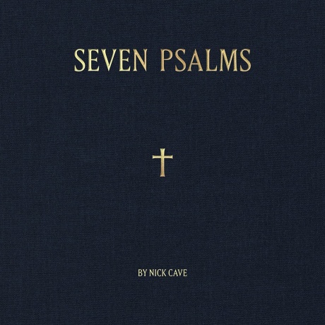 

NICK CAVE - Seven Psalms
