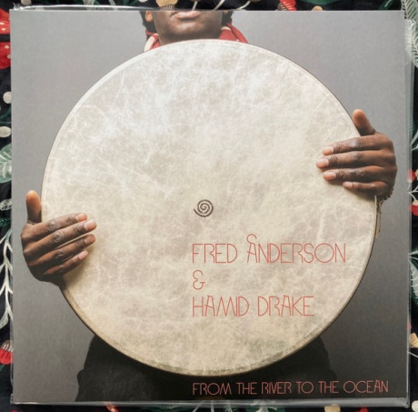 

FRED ANDERSON / HAMID DRAKE - From The River To The Ocean