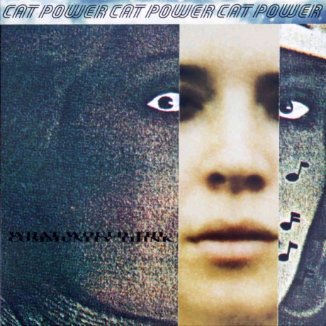 CAT POWER - What Would The Community Think?