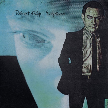 

ROBERT FRIPP - Exposure