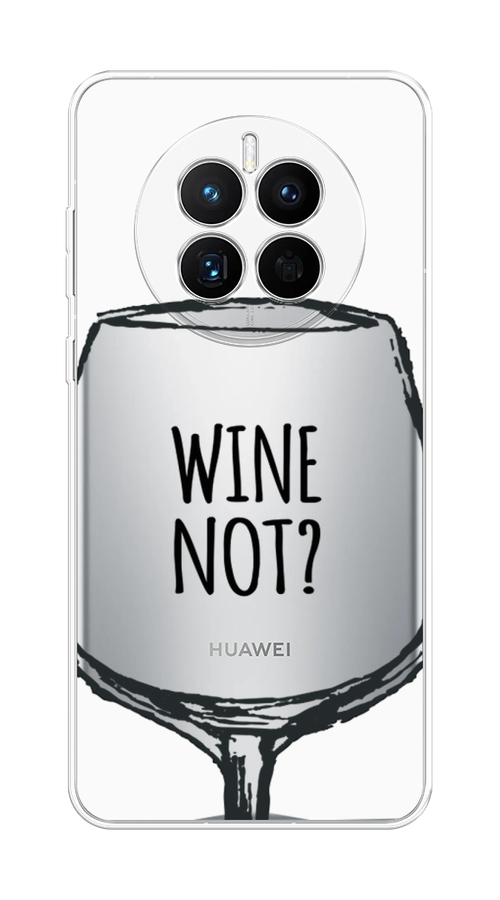 

Чехол на Huawei Mate 50 "Wine not white", Белый, 6109850-6