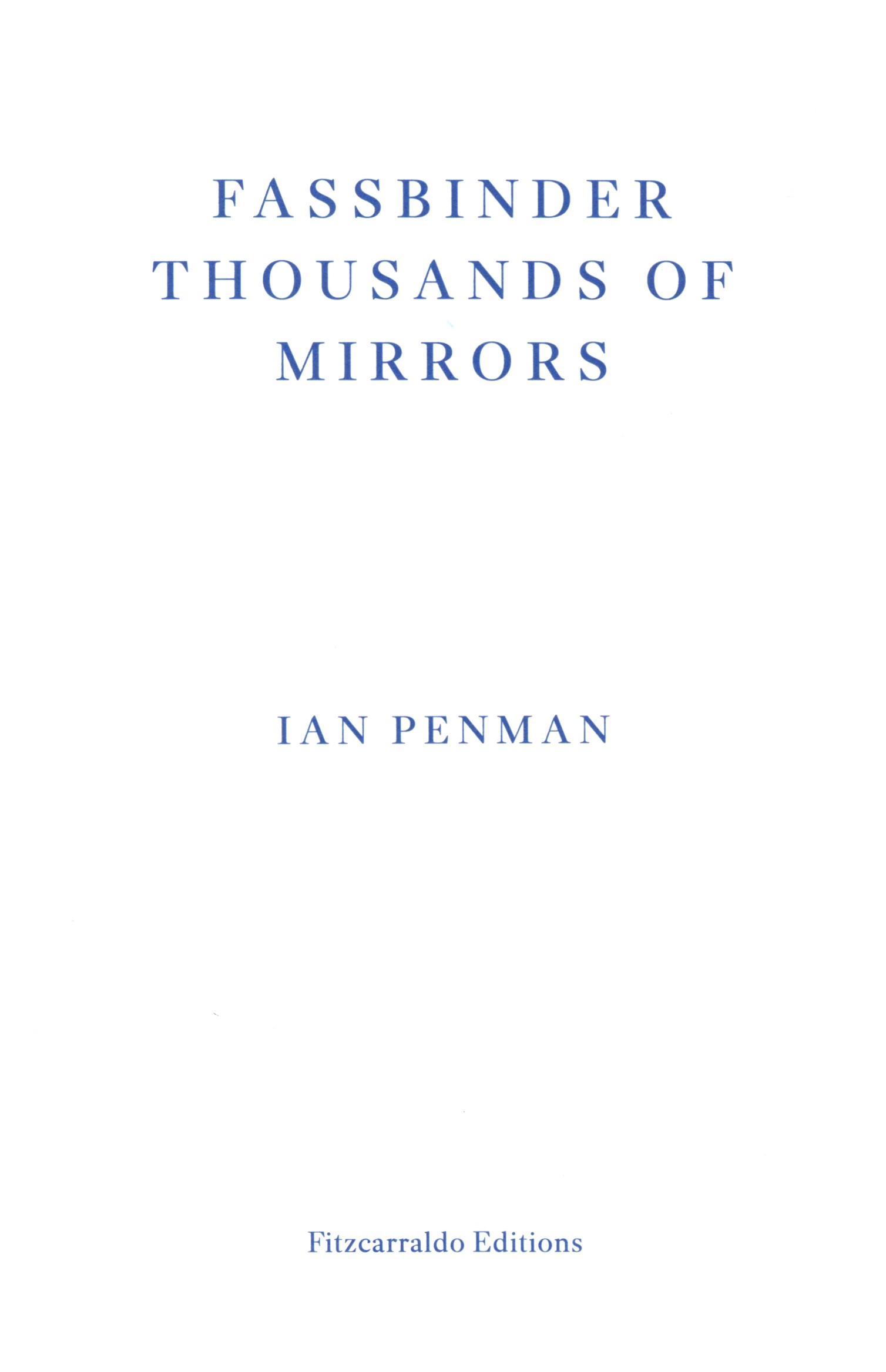 

Fassbinder Thousands of Mirrors