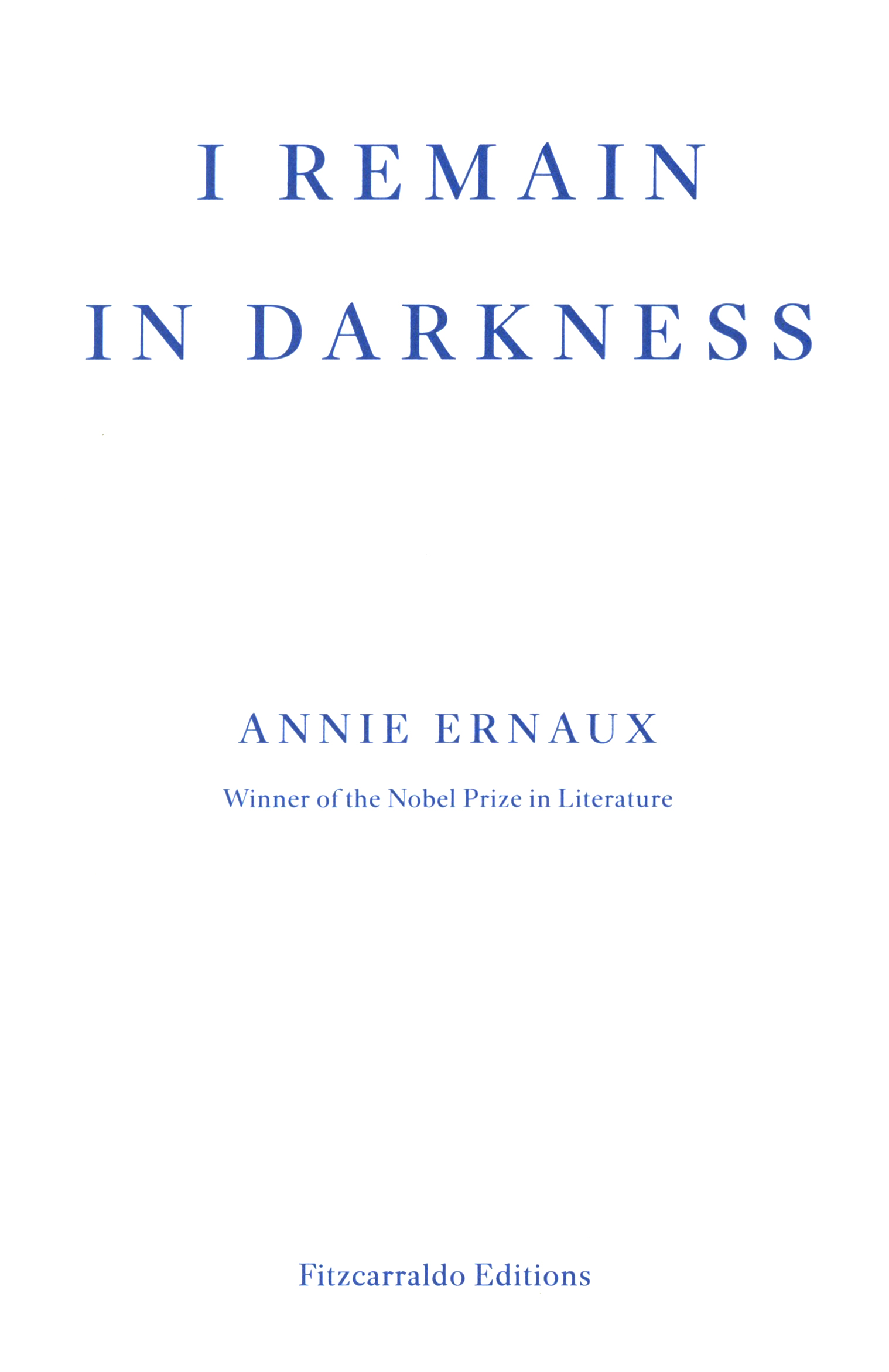 

I Remain in Darkness