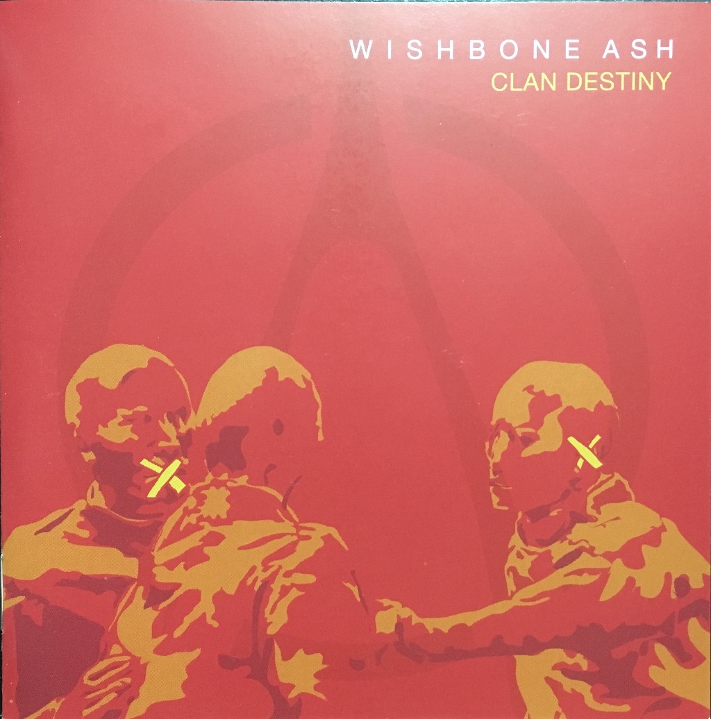 

Wishbone Ash Clan Destiny, Wishbone Ash / Clan Destiny