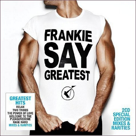 

Frankie Goes To Hollywood: Frankie Say Greatest (Special Edition) (2 CD)