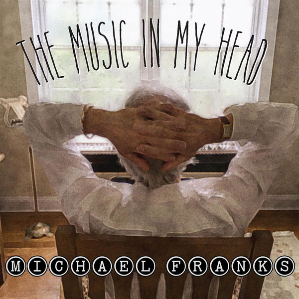

Michael Franks: The Music In My Head (1 CD)