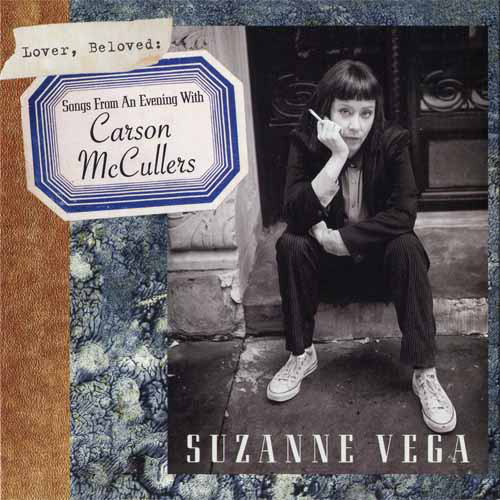 

Suzanne Vega: Lover, Beloved: Songs From An Evening With Carson McCullers (1 CD)