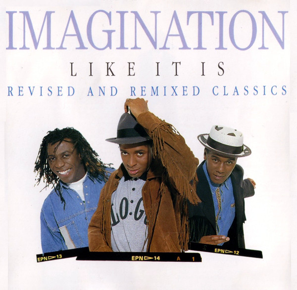 Imagination ?– Like It Is - Revised And Remixed Classics (1 CD)