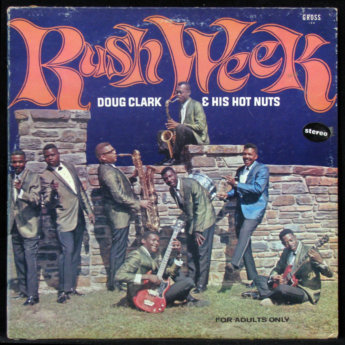 Doug Clark & The Hot Nuts - Rush Week (LP)