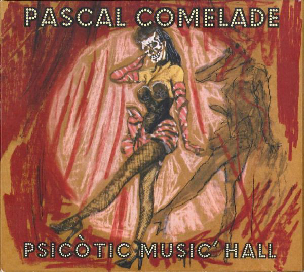 

Pascal Comelade - Psicotic Music Hall - Expanded (2 CD)