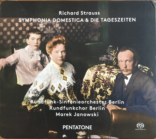 

Richard Strauss: Symphonia Domestica - Die Tageszeiten (1 SACD)