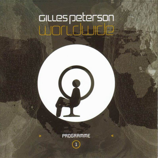 Gilles Peterson ?– Worldwide Programme 1 (2 CD)
