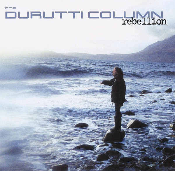 

Durutti Column: Rebellion (1 CD)